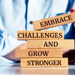 Embracing Challenge: How Overcoming Obstacles Leads to Growth and Success