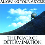 The Power of Determination: A Key to Success