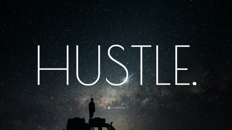 The Art of Hustle: Turning Dreams into Reality