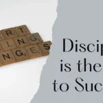 Discipline: The Key to Success and Fulfillment