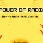 The Power of Glow: How to Shine Inside and Out